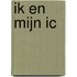 Ik en mijn IC