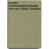Gouden Voorleesboekendisplay met van 8 titels 8 boeken door Onbekend