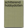 Schitterend Hobbydotten by Unknown