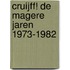 Cruijff! De magere jaren 1973-1982