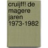 Cruijff! De magere jaren 1973-1982