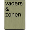 Vaders & zonen door Jeroen Siebelink
