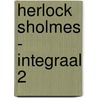 Herlock Sholmes - integraal 2 door Zvonimir Furtinger
