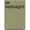 De Septuagint by Peter van 'T. Riet