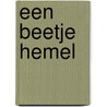 Een beetje hemel door C. Hampton Jones