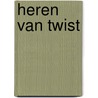 Heren van Twist door Jasper Polane