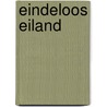 Eindeloos eiland door Huub Beurskens
