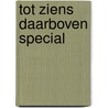 Tot ziens daarboven special by Pierre Lemaitre