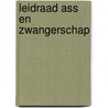 Leidraad ASS en zwangerschap by Lisa Snip