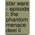 Star Wars - Episode I: The Phantom Menace deel II