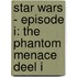 Star Wars - Episode I: The Phantom Menace deel I
