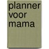 Planner voor mama