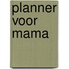 Planner voor mama door Skur