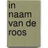 In naam van de roos