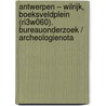 Antwerpen – Wilrijk, Boeksveldplein (RI3W060). Bureauonderzoek / Archeologienota by Tessa Beukelaar – van Gulik