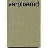 Verbloemd by Ruby van der Kuil