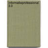 Informatieprofessional 3.0 by Wouter Brongeest