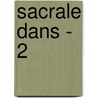 Sacrale dans - 2 door Brigitte Stufkens-Geerlings