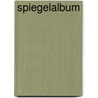 Spiegelalbum by L.F. Rosen
