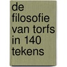 De filosofie van Torfs in 140 tekens door Rik Torfs