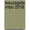 Keuzegids MBO 2018 door Onbekend