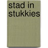 Stad in stukkies by Jos Lammers