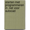 Starten met programmeren in .NET voor AutoCAD door Anton Huizinga
