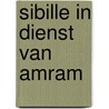 Sibille in dienst van Amram door Lut Van de Velde