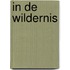 In de wildernis