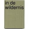 In de wildernis door John Muir