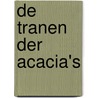 De tranen der acacia's by Willem Frederik Hermans