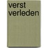 Verst verleden