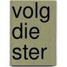 Volg die ster door Rick Dros