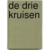 De drie kruisen by C.H. Mackintosh
