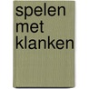 Spelen met klanken by N. Gielen-van Rangen