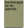 Leertherapie op de agenda door Monika .M. Jongerius-Joras