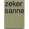 Zeker Sanne door Marjan van den Berg
