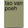 Tao van Poeh by Benjamin Hoff