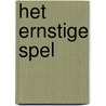 Het ernstige spel door Hjalmar Söderberg