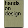 Hands on design by Willem Elias