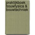 Praktijkboek Bouwfysica & bouwtechniek
