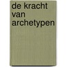 De kracht van archetypen door Edith Bakker