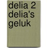 Delia 2 Delia's geluk door Virginia Andrews