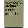 Roxy-serie: Verlaten zusje (deel 1) by Virginia Andrews