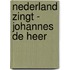 Nederland Zingt - Johannes de Heer