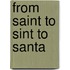 From Saint to Sint to Santa