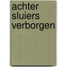 Achter sluiers verborgen door Els van Wageningen