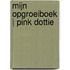 Mijn opgroeiboek | PINK DOTTIE