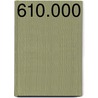 610.000 door Onbekend