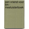 Een vriend voor Tim - Meeluisterboek door Pieter Oudheusden